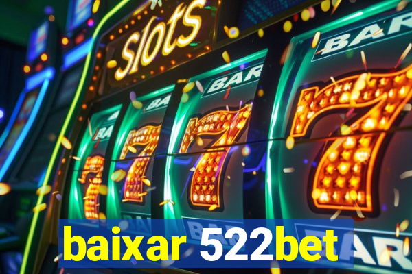 baixar 522bet